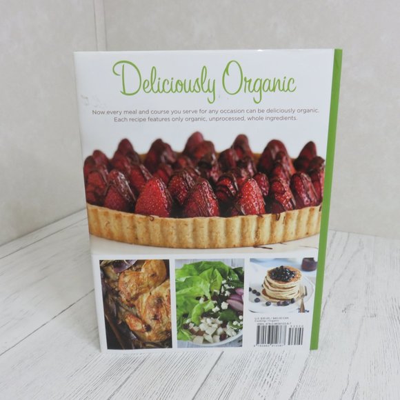 Deliciously Organic: Simple Dishes, Vibrant Flavors Everyone Will Love - Picture 2 of 3